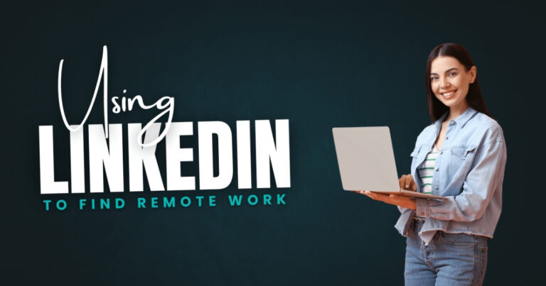 How to Make Money on LinkedIn as a Remote Worker or Freelancer